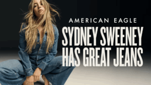 Lessons from the American Eagle x Sydney Sweeney Campaign